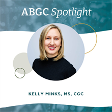 ABGC Spotlight: Kelly Minks, MS, CGC — The Expanding Role of Genetic Counselors in Neurology